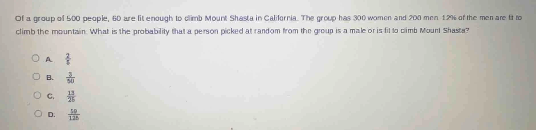 of a group of 500 people, 60 are fit enough to climb mount shasta in ca…