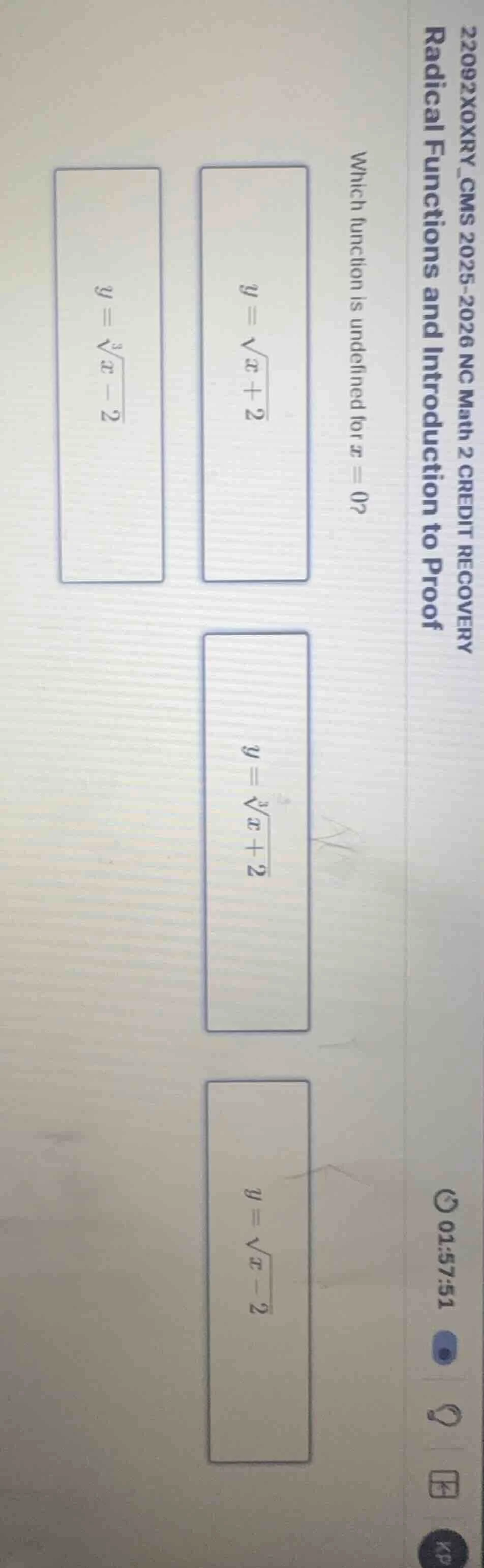 which function is undefined for x = 0? y = \\sqrt{x + 2} y = \\sqrt3{x …
