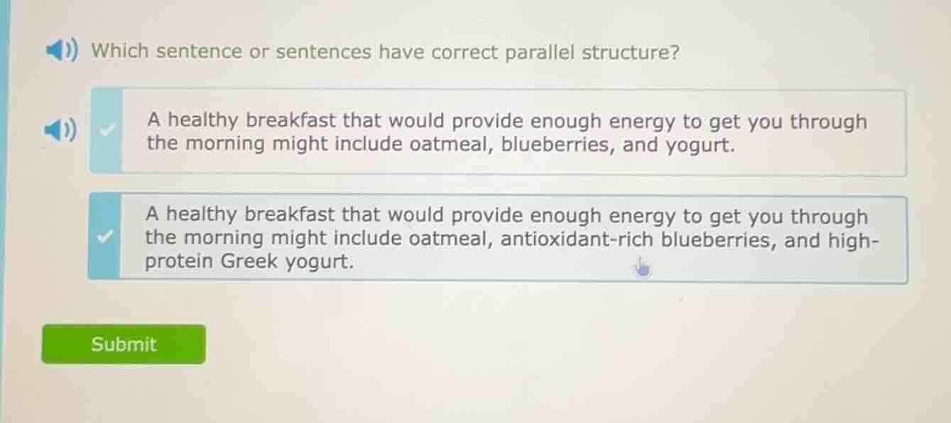 which sentence or sentences have correct parallel structure? a healthy …