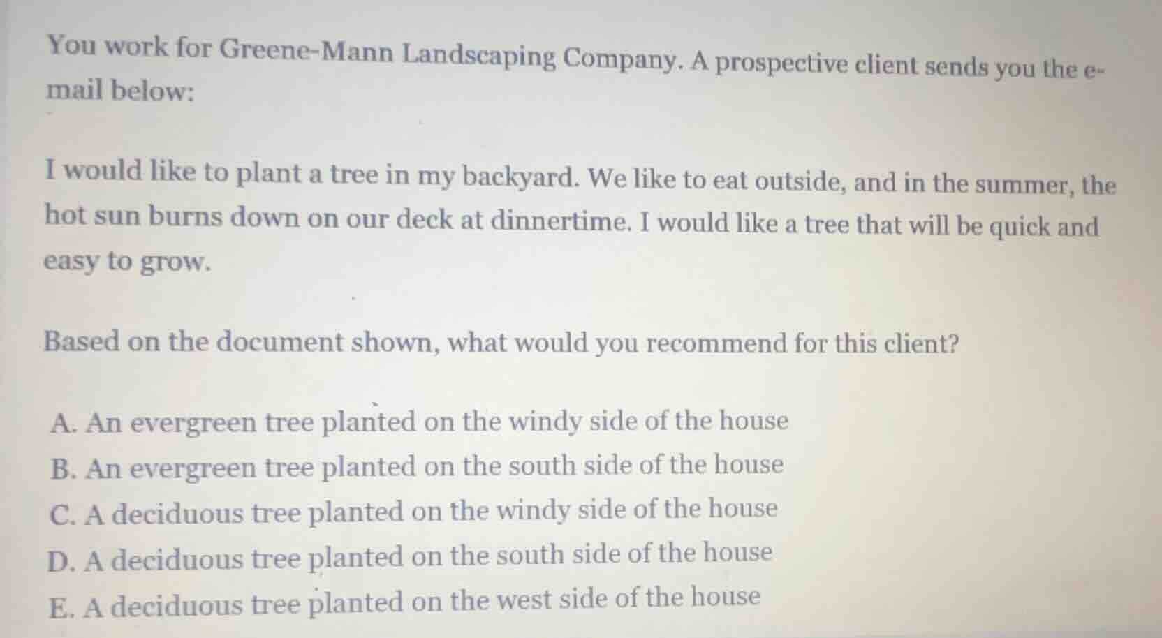 you work for greene-mann landscaping company. a prospective client send…