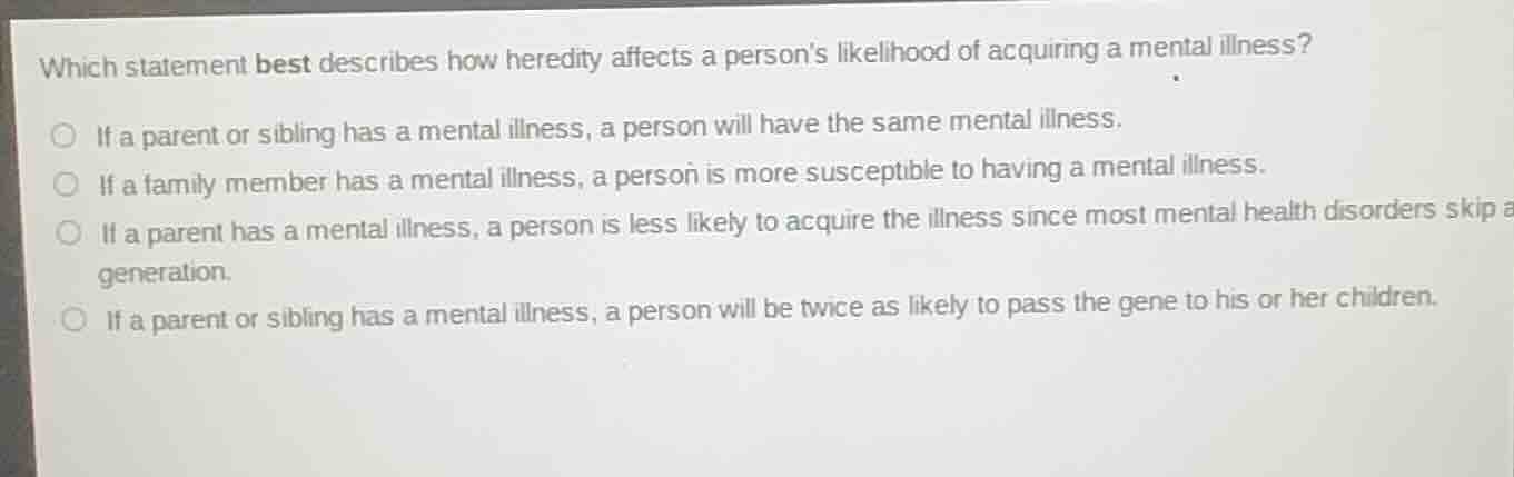 which statement best describes how heredity affects a person’s likeliho…