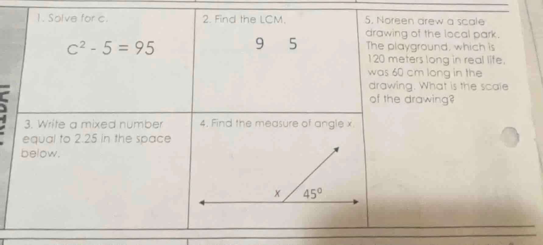 1. solve for c. $c^2 - 5 = 95$ 2. find the lcm. 9 5 3. write a mixed nu…