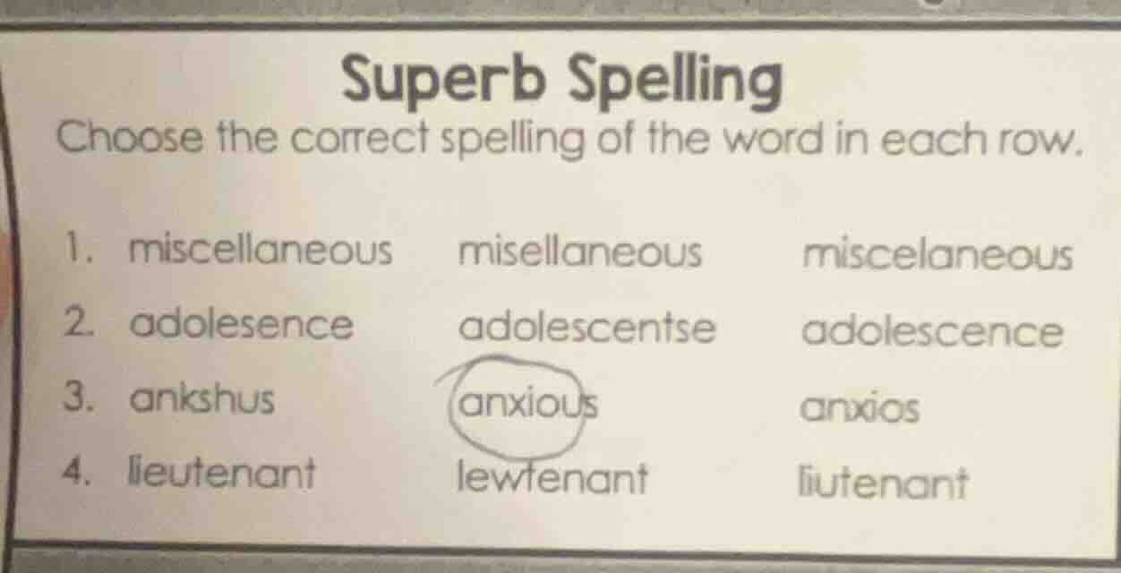 superb spelling choose the correct spelling of the word in each row. 1.…