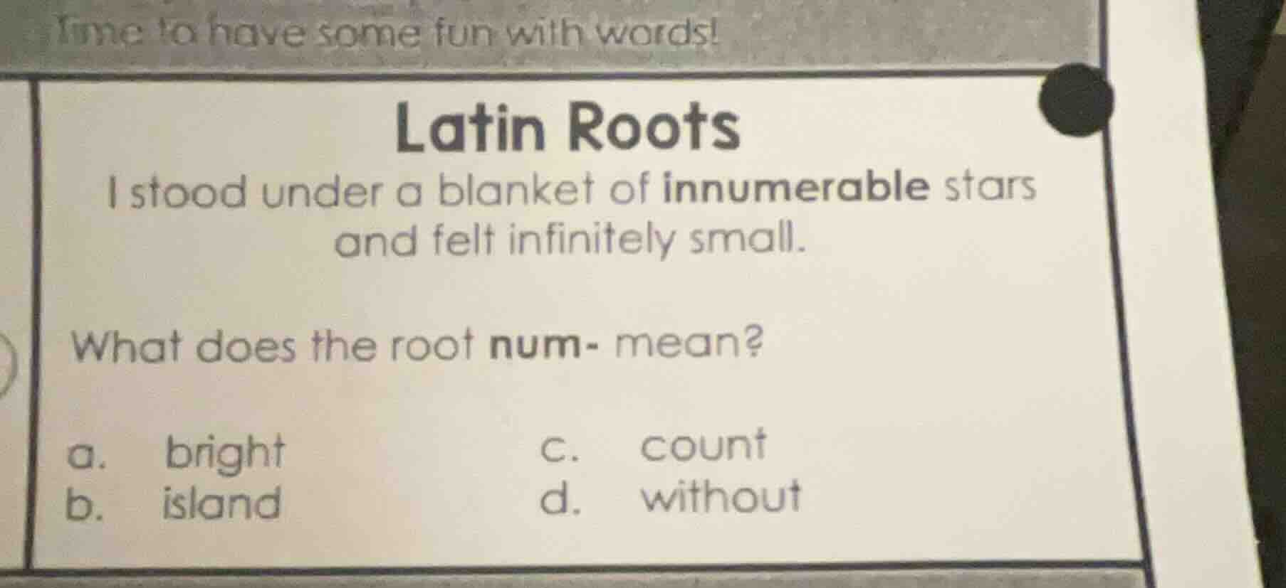 time to have some fun with words! latin roots i stood under a blanket o…