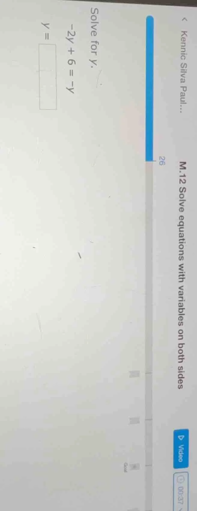solve for y. -2y + 6 = -y y =