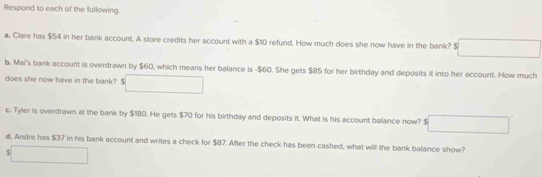 respond to each of the following. a. clare has $54 in her bank account.…