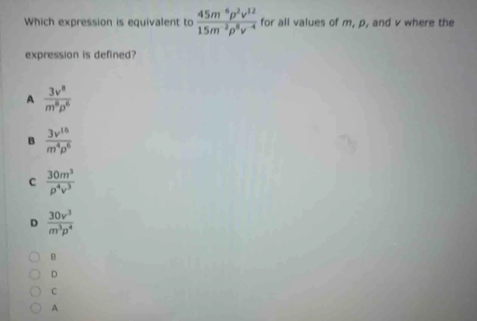 which expression is equivalent to \\(\\frac{45m^{-6}p^{2}v^{12}}{15m^{-…