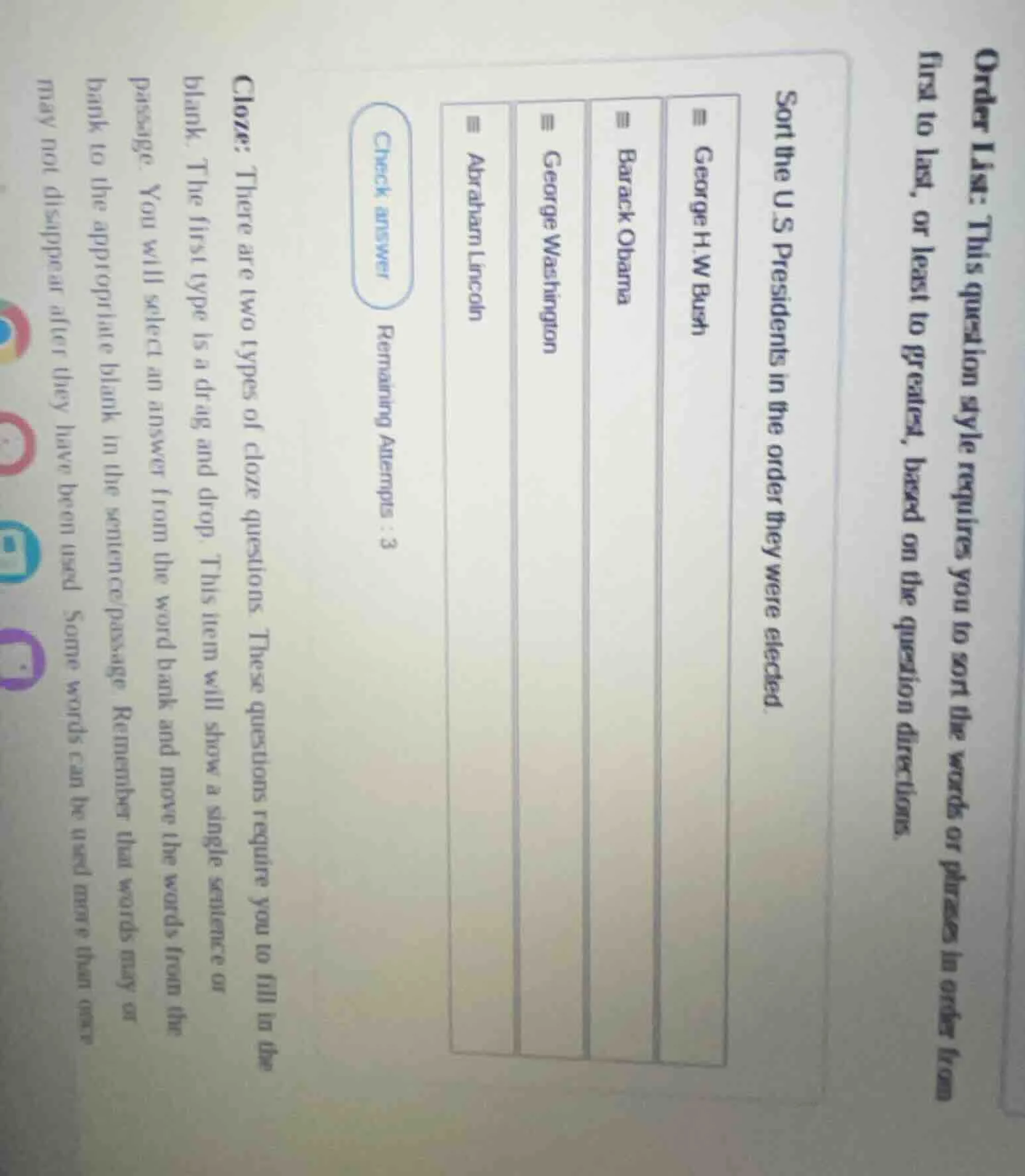 order list: this question style requires you to sort the words or phras…