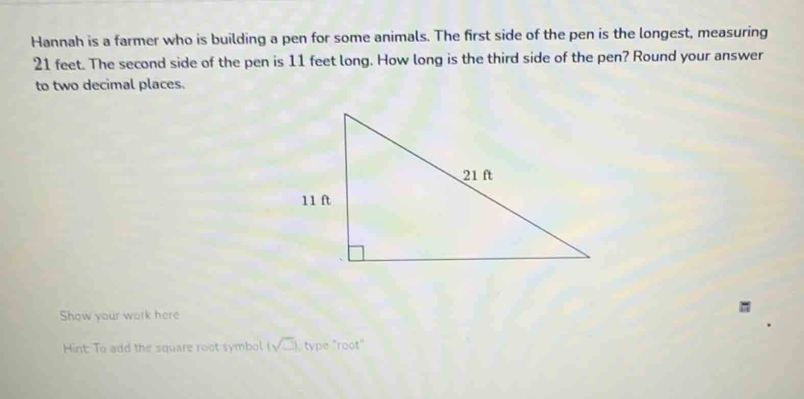hannah is a farmer who is building a pen for some animals. the first si…