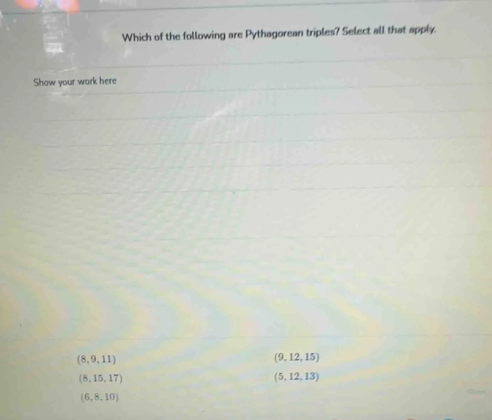 which of the following are pythagorean triples? select all that apply. …