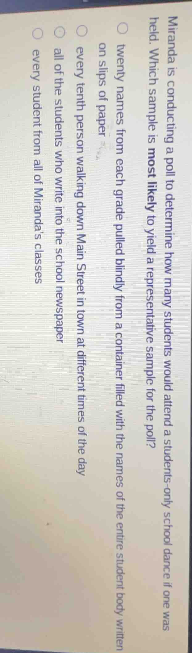 miranda is conducting a poll to determine how many students would atten…