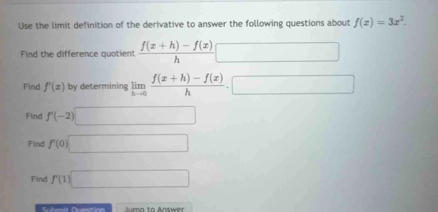 use the limit definition of the derivative to answer the following ques…
