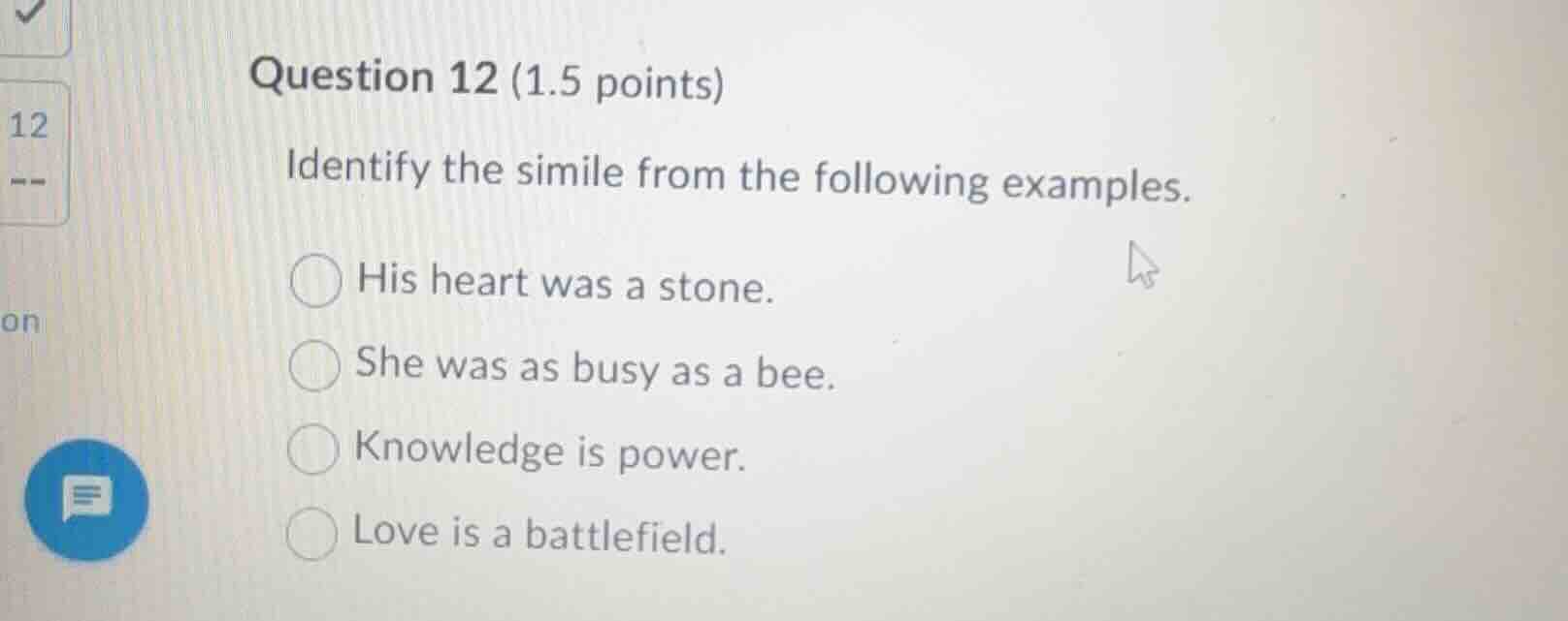 question 12 (1.5 points) identify the simile from the following example…