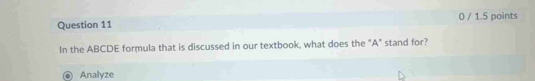 question 11 in the abcde formula that is discussed in our textbook, wha…