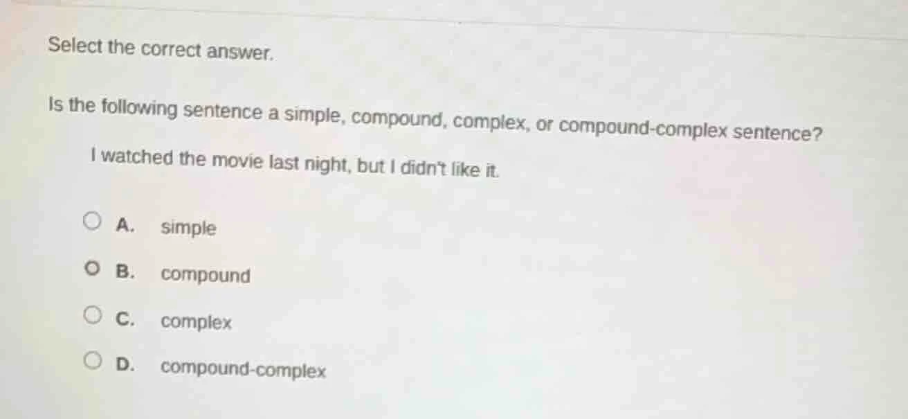 select the correct answer. is the following sentence a simple, compound…
