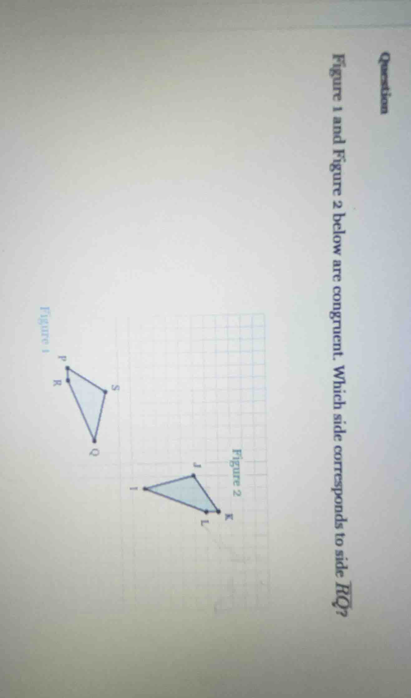 question figure 1 and figure 2 below are congruent. which side correspo…