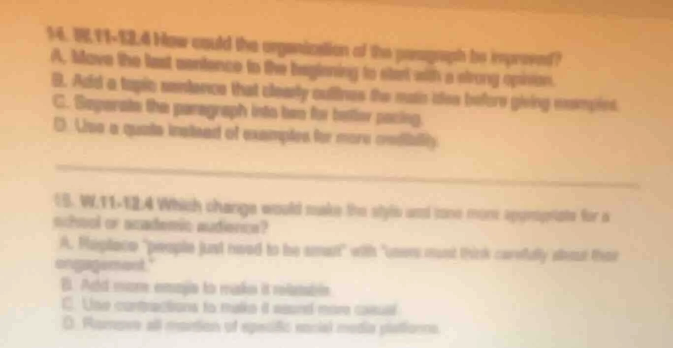 14. w.11-12.4 how could the organization of the paragraph be improved? …