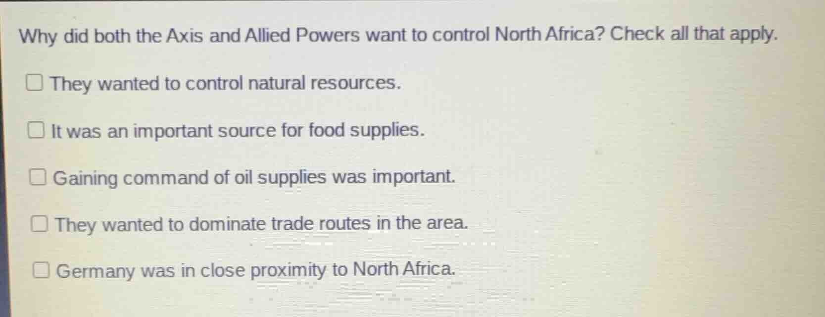 why did both the axis and allied powers want to control north africa? c…