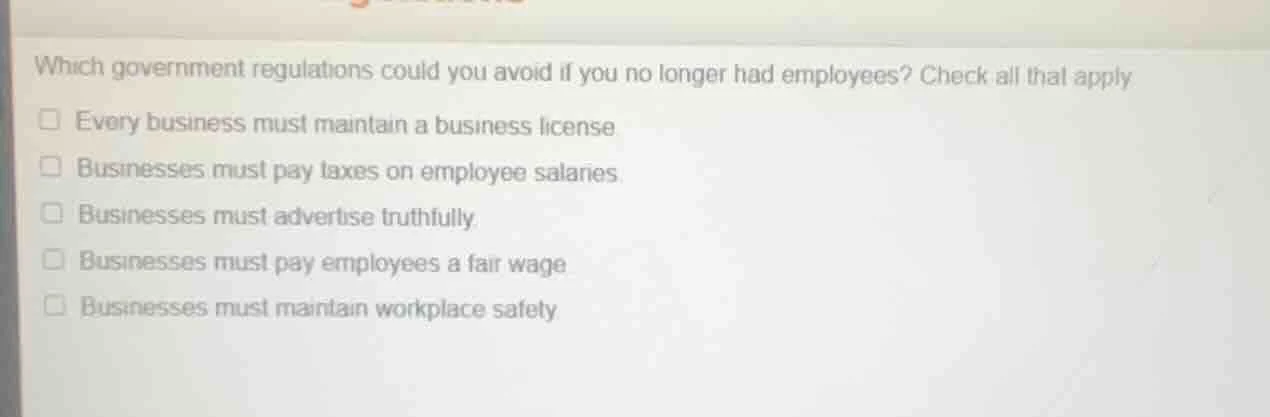 which government regulations could you avoid if you no longer had emplo…