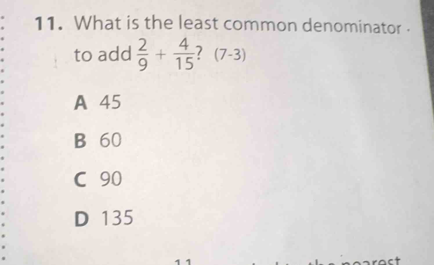 11. what is the least common denominator to add $\frac{2}{9}+\frac{4}{1…