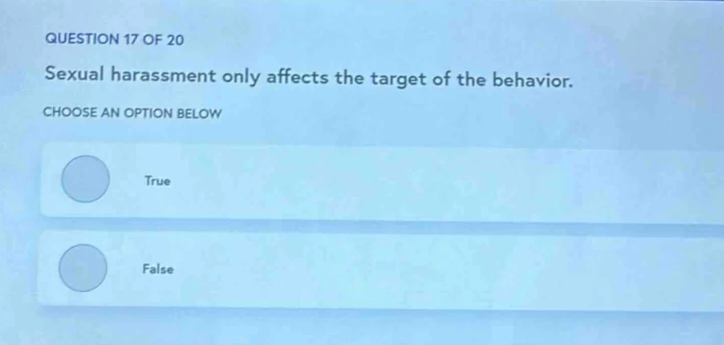 question 17 of 20 sexual harassment only affects the target of the beha…