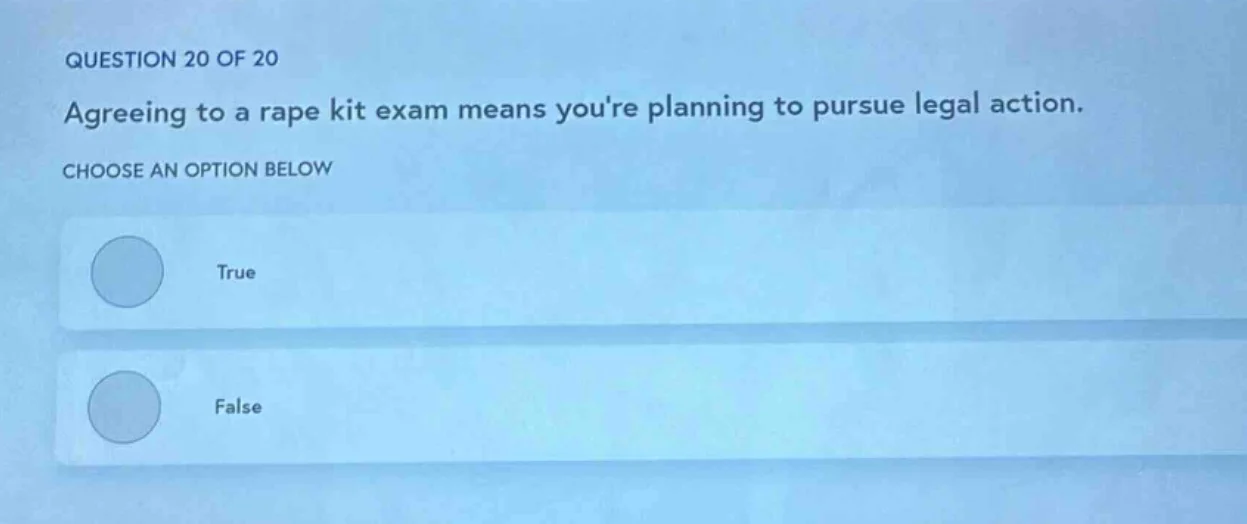 question 20 of 20 agreeing to a rape kit exam means youre planning to p…