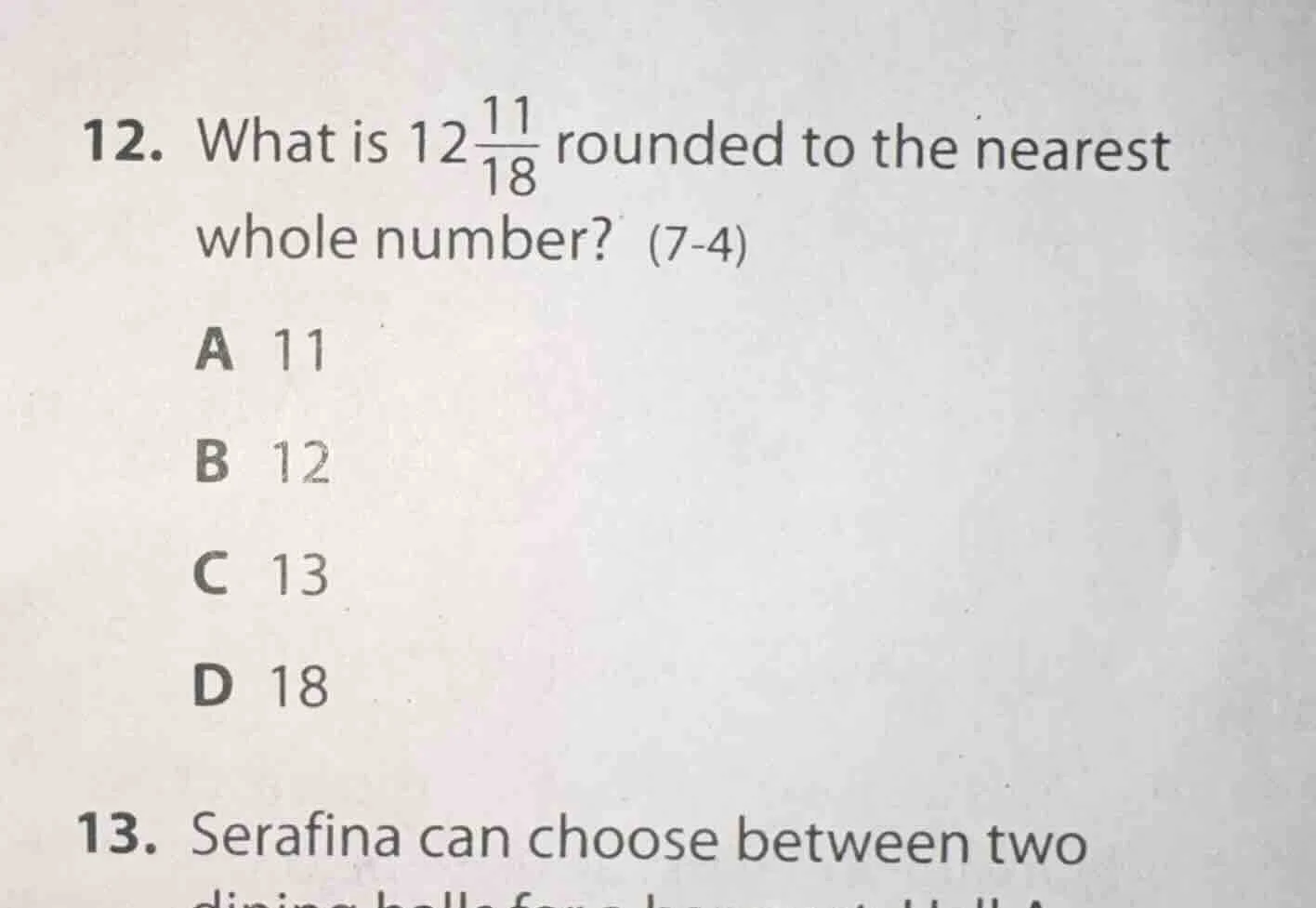 12. what is $12\\frac{11}{18}$ rounded to the nearest whole number? (7-…