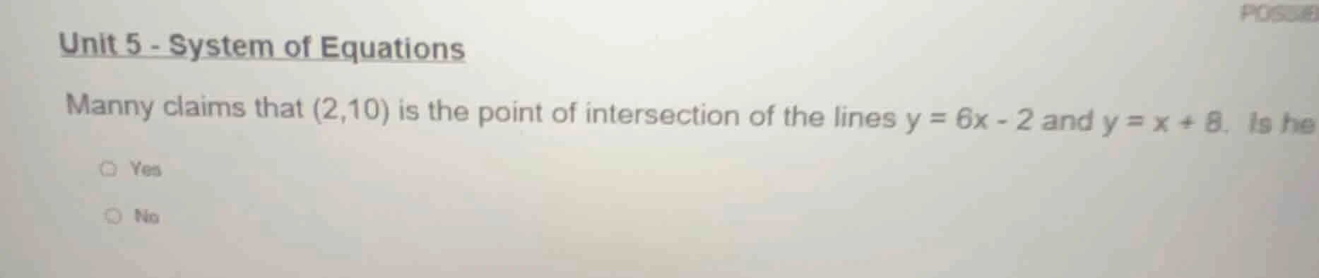 unit 5 - system of equations manny claims that (2,10) is the point of i…