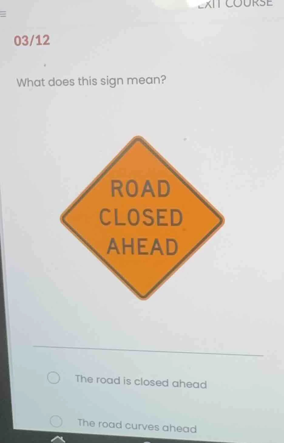 03/12 what does this sign mean? image of a road sign with text road clo…