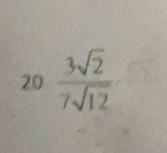 simplify the expression: ( 20 \times \frac{3sqrt{2}}{7sqrt{12}} )