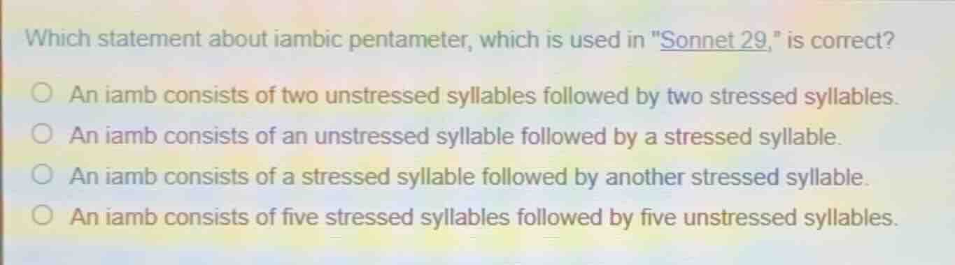 which statement about iambic pentameter, which is used in \sonnet 29,\ …
