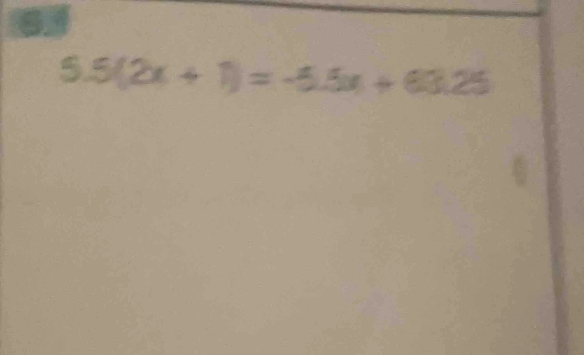5.5(2x + 1) = -5.5x + 63.25