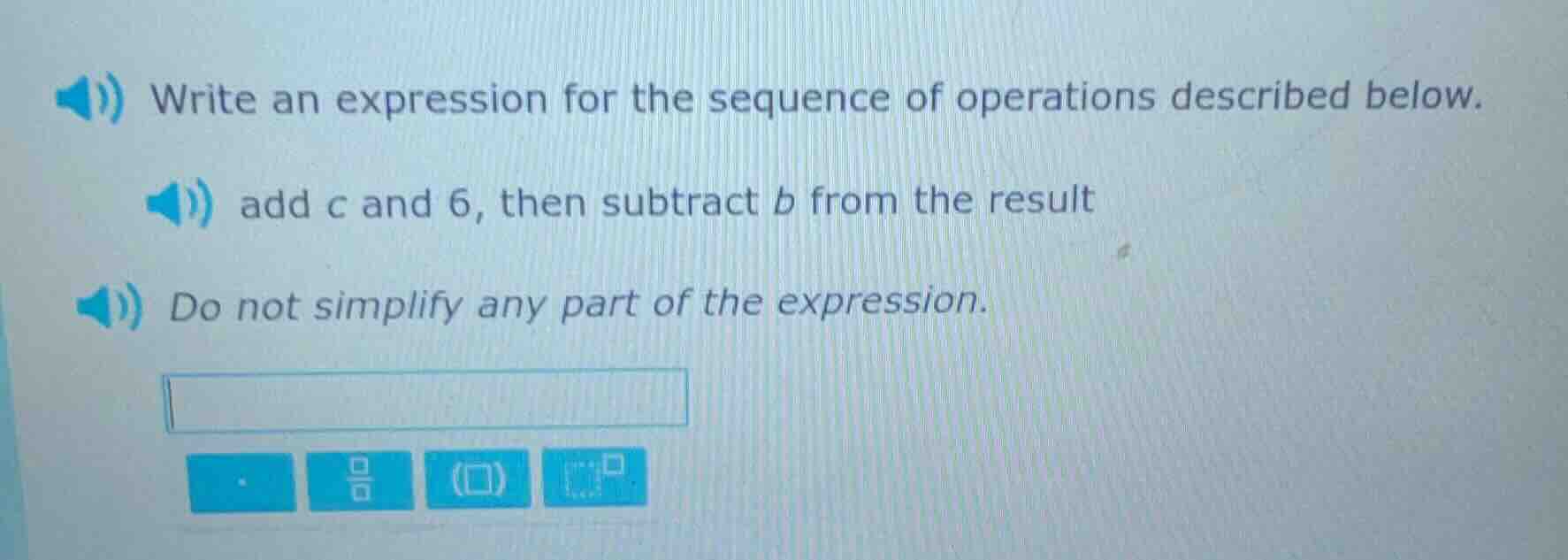 write an expression for the sequence of operations described below. add…