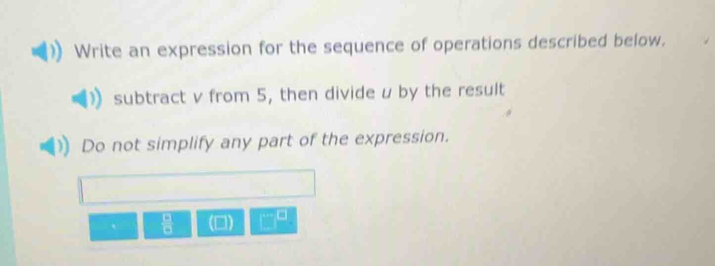 write an expression for the sequence of operations described below. sub…
