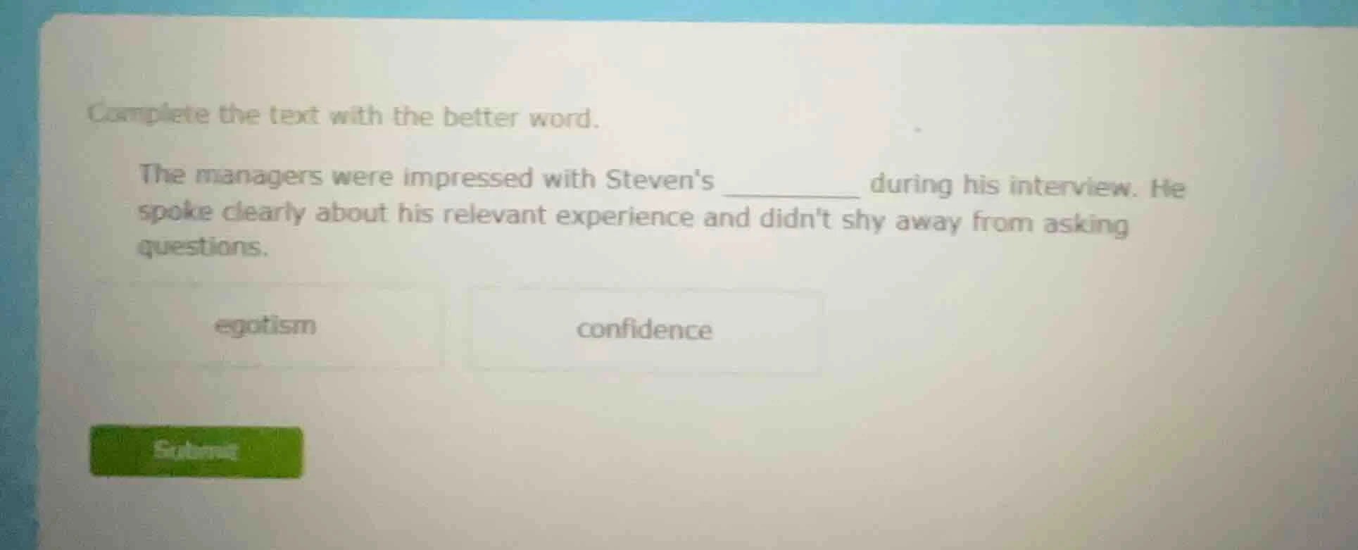 complete the text with the better word. the managers were impressed wit…