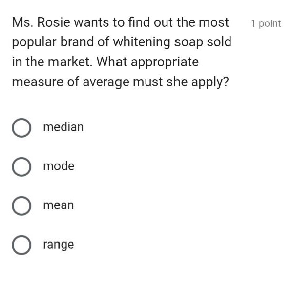 ms. rosie wants to find out the most popular brand of whitening soap so…