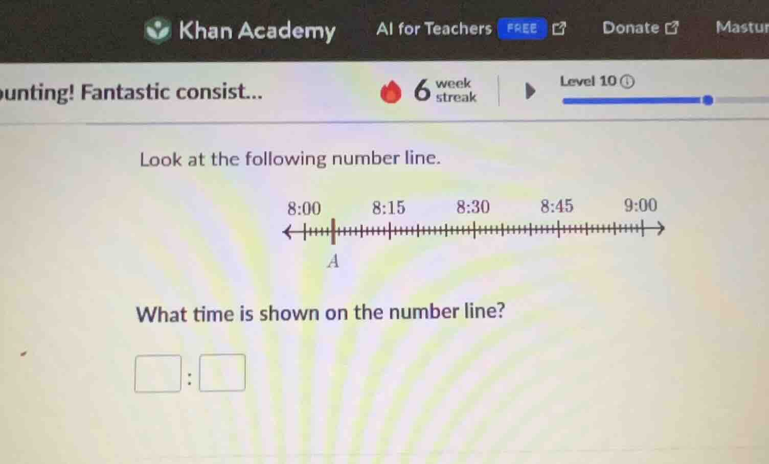 look at the following number line. 8:00 8:15 8:30 8:45 9:00 a what time…