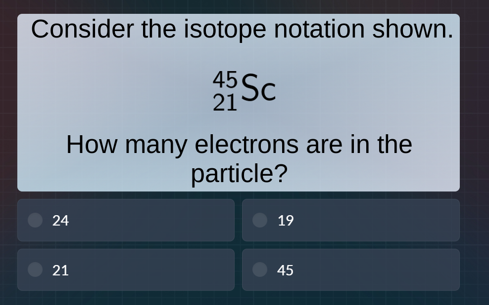consider the isotope notation shown. \\(\\ce{^{45}_{21}sc}\\) how many …