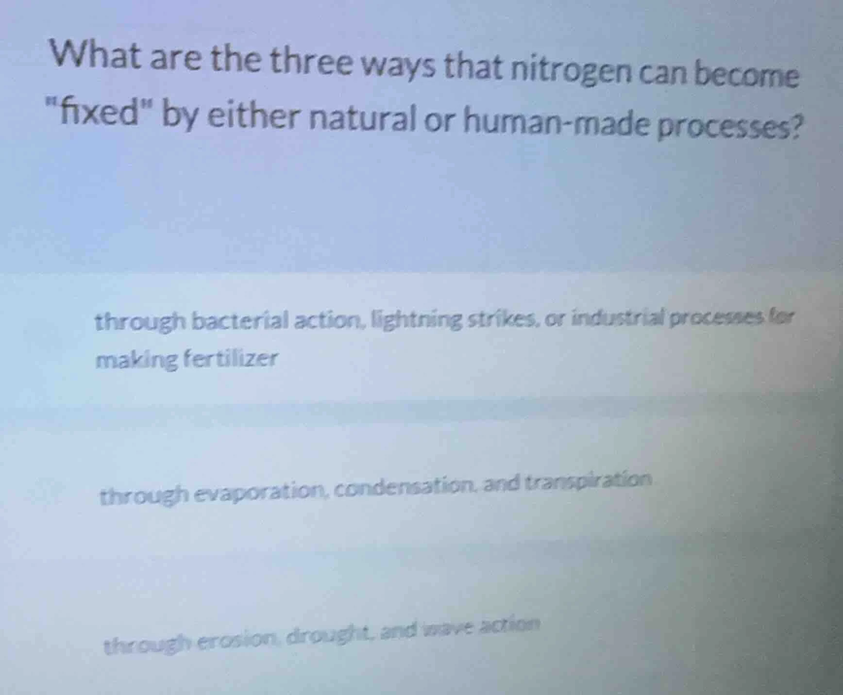 what are the three ways that nitrogen can become \fixed\ by either natu…
