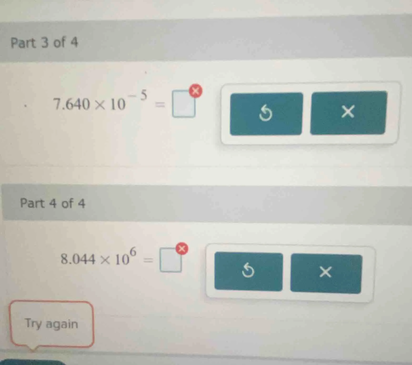 part 3 of 4 $7.640 \\times 10^{-5} = \\square$ part 4 of 4 $8.044 \\tim…