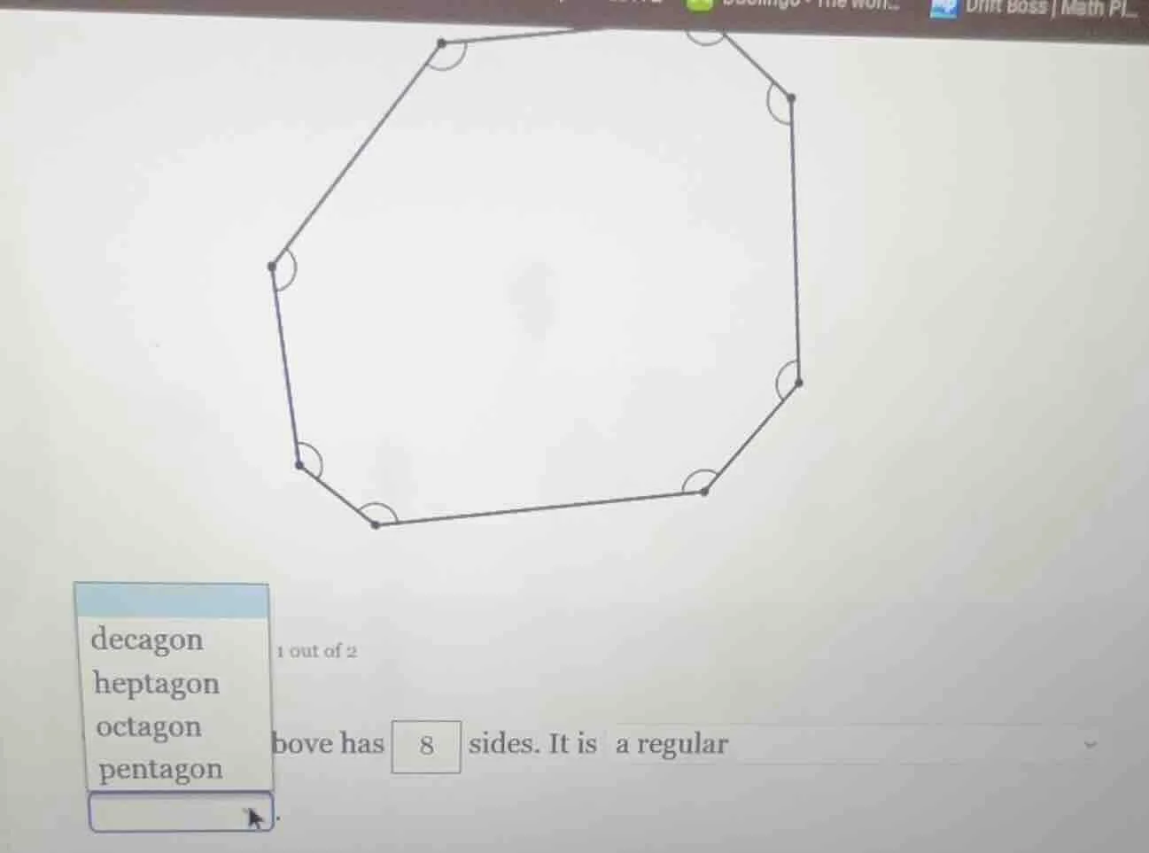 the figure above has 8 sides. it is a regular dropdown with options: de…