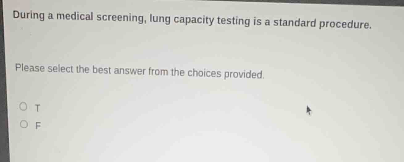 during a medical screening, lung capacity testing is a standard procedu…
