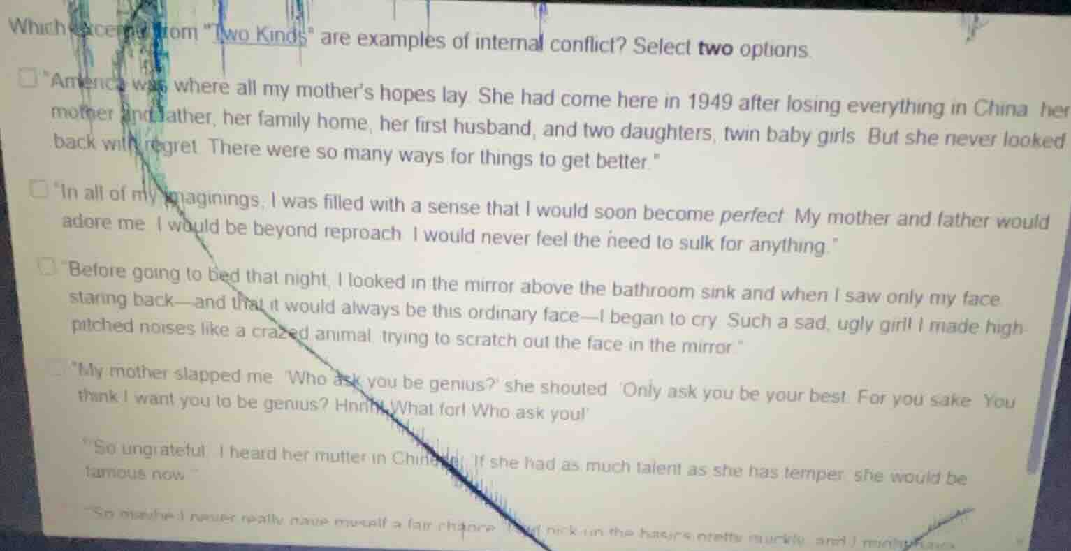 which excerpts from \two kinds\ are examples of internal conflict? sele…