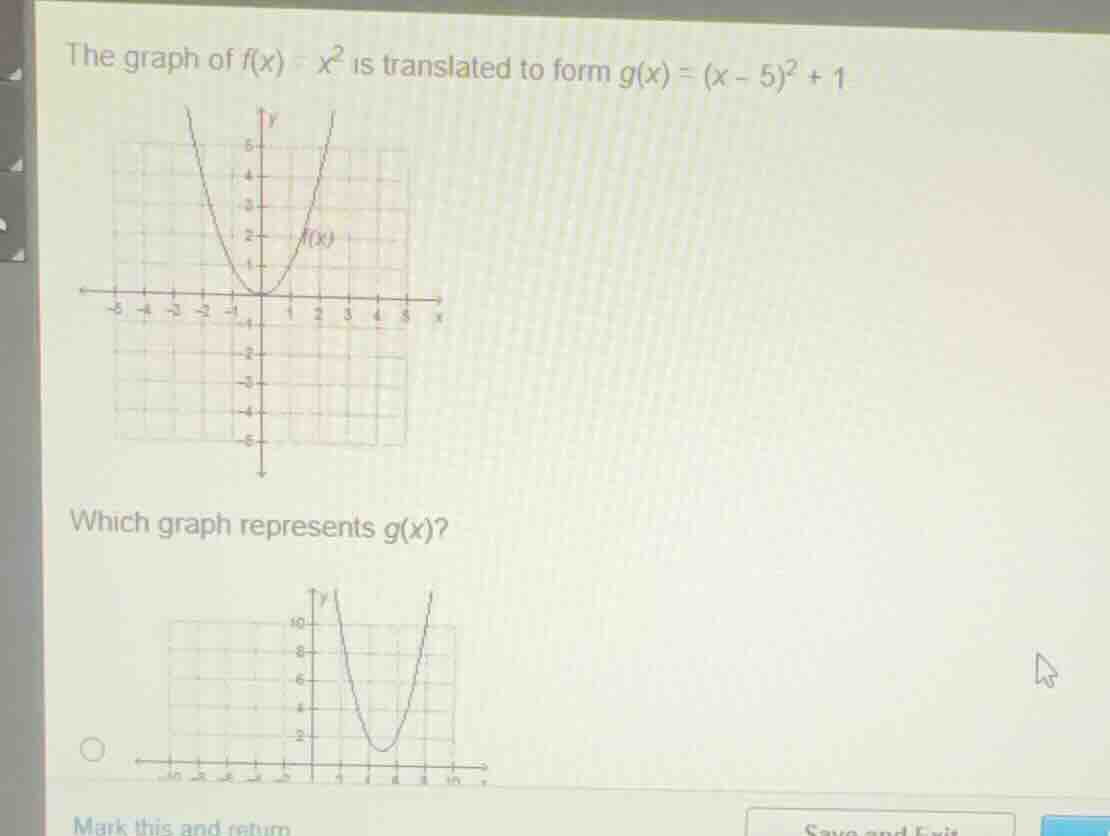 the graph of $f(x) = x^2$ is translated to form $g(x) = (x - 5)^2 + 1$.…