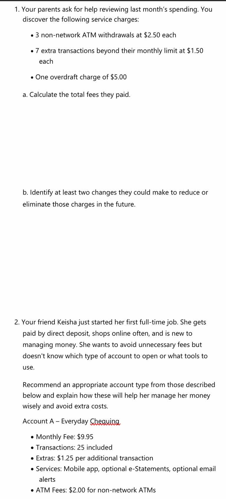 1. your parents ask for help reviewing last month’s spending. you disco…