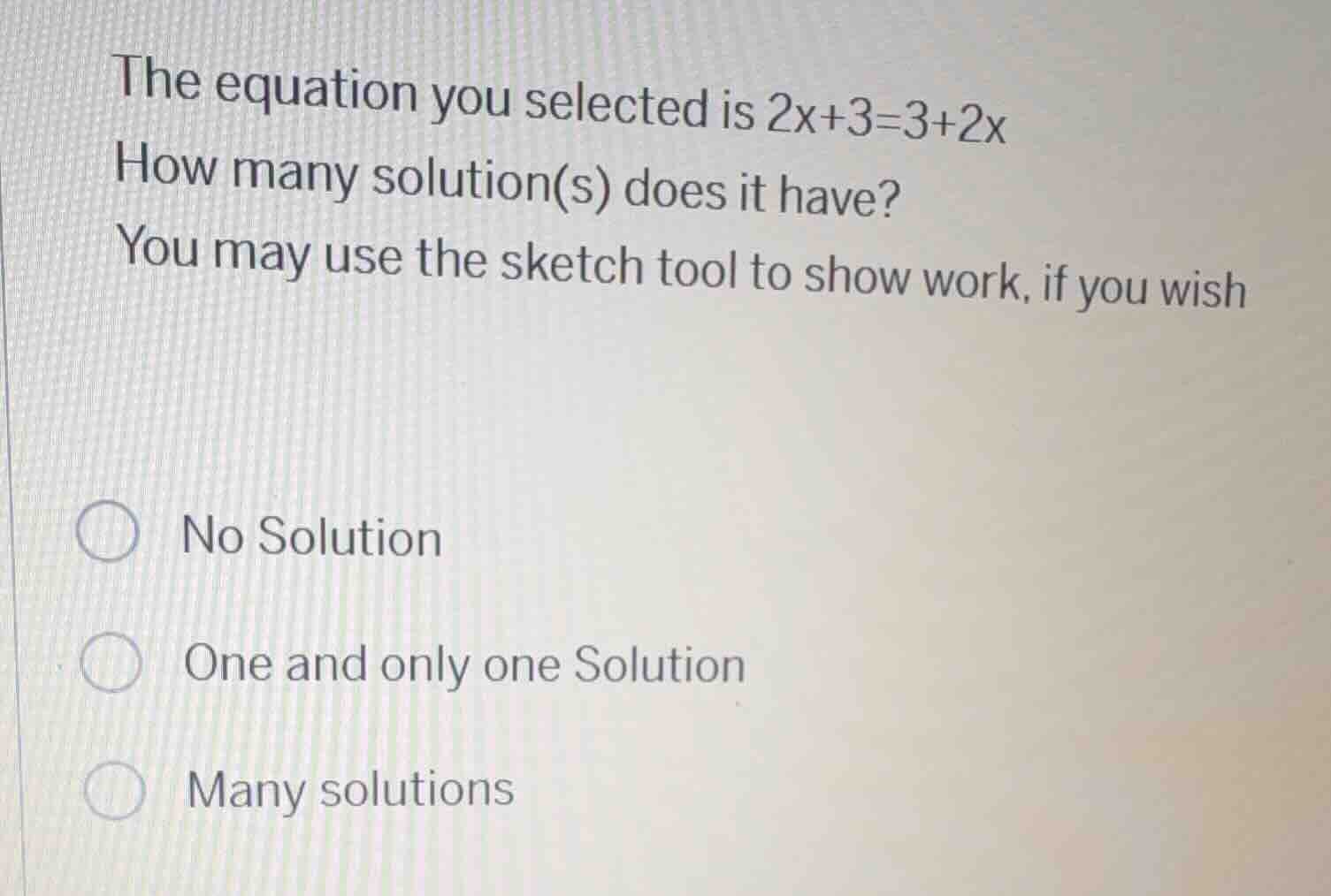 the equation you selected is 2x+3=3+2x how many solution(s) does it hav…