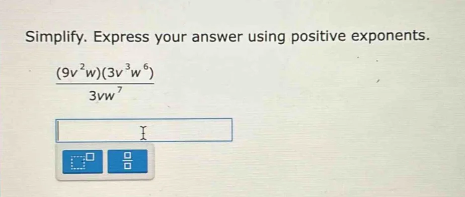 simplify. express your answer using positive exponents. \\(\\frac{(9v^{…