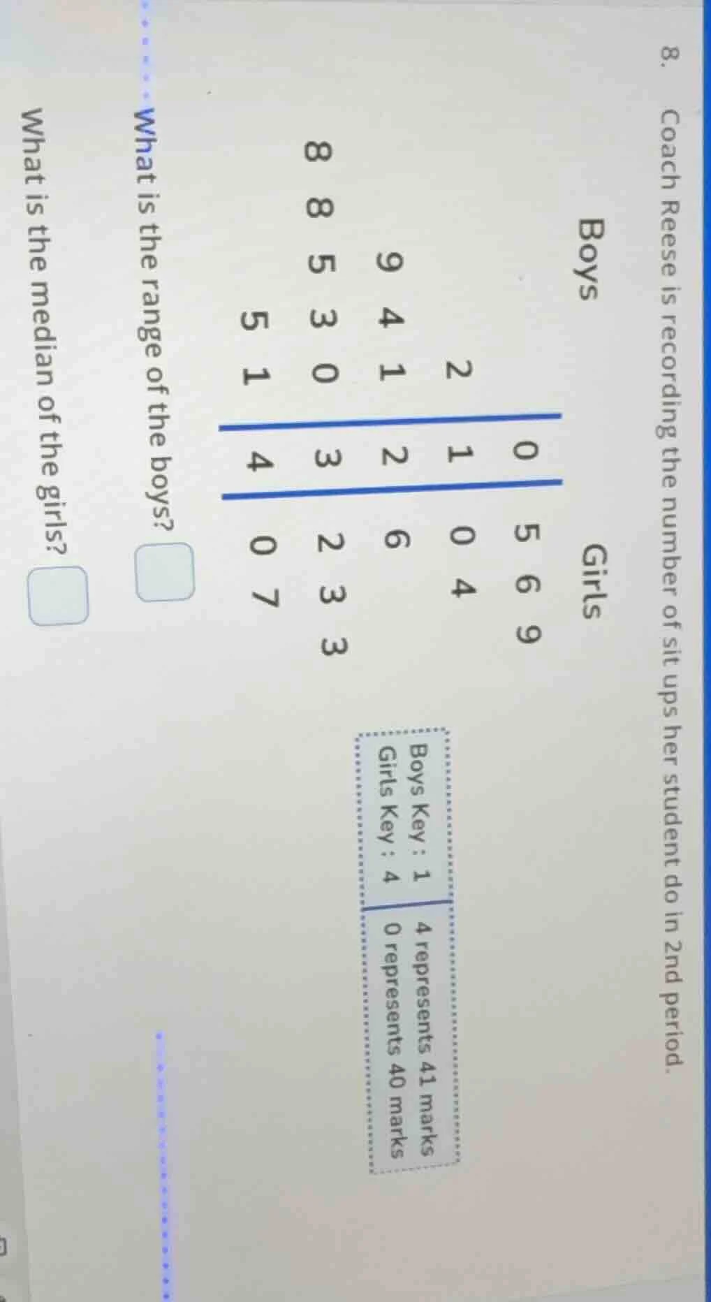 8. coach reese is recording the number of sit ups her student do in 2nd…