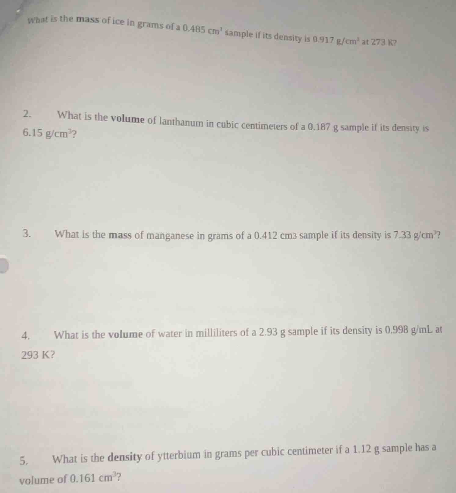 what is the mass of ice in grams of a 0.485 cm³ sample if its density i…