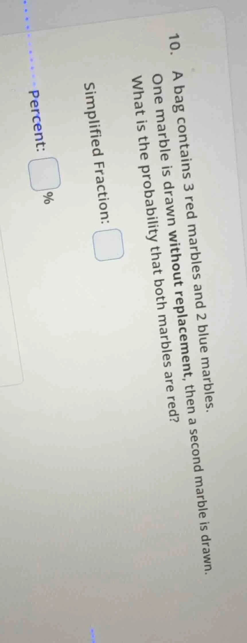 10. a bag contains 3 red marbles and 2 blue marbles. one marble is draw…